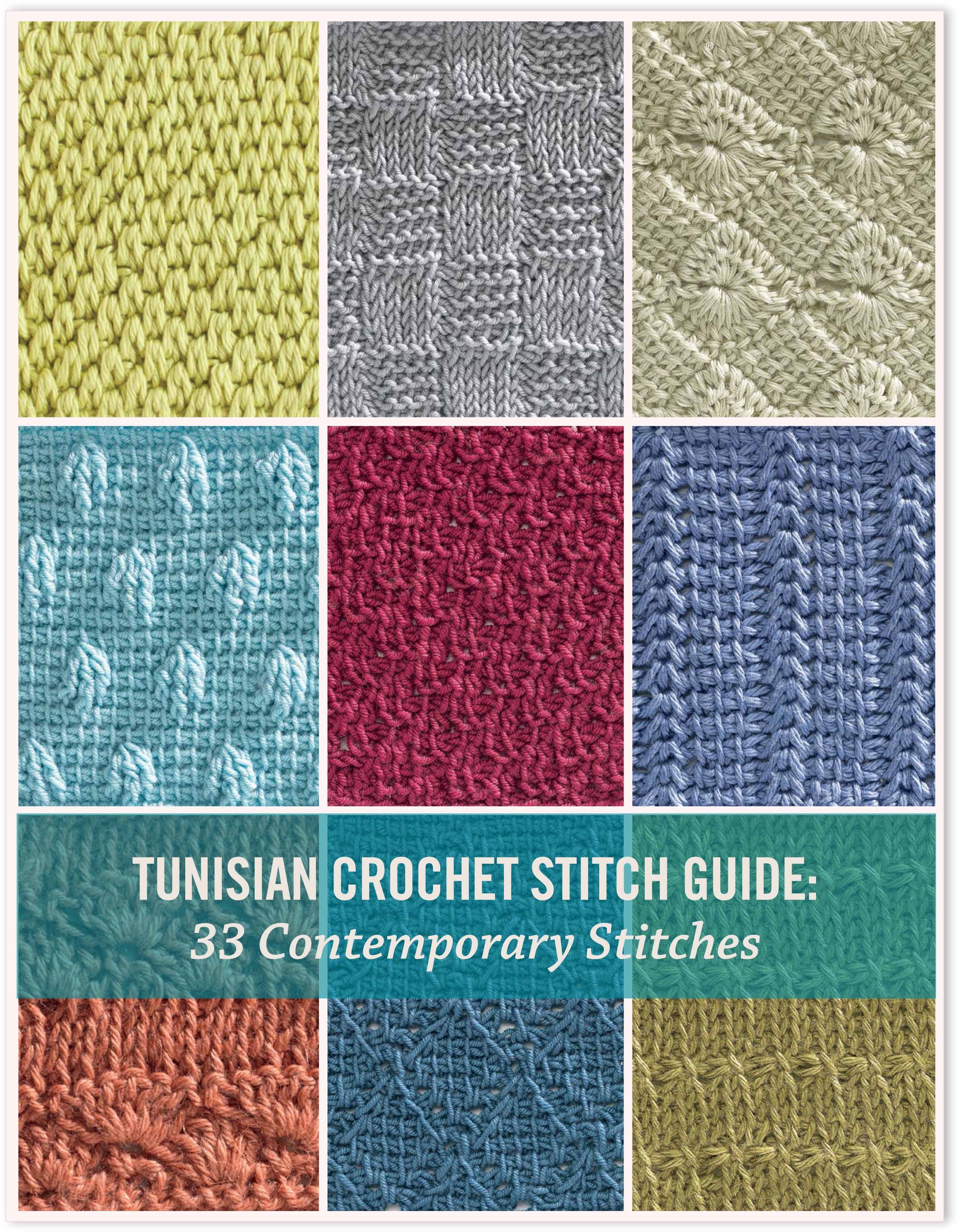 Tunisian Crochet patterns tunisian crochet stitch guide ebook: 33 contemporary stitches DMWYHFP