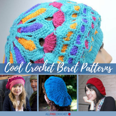 20 Cool Crochet Beret Patterns | AllFreeCrochet.com