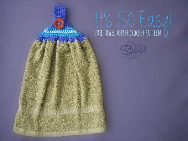 It's So EASY Towel Topper - Free Crochet Pattern - Stitch11